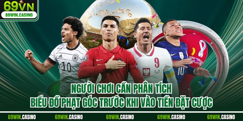 Người chơi cần phân tích biểu đồ phạt góc trước khi vào tiền đặt cược